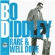 Bo Diddley - Rare & Well Done