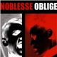 Noblesse Oblige - Privilege Entails Responsibility