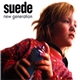 Suede - New Generation