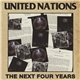 United Nations - The Next Four Years