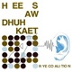 Rye Coalition - Hee Saw Dhuh Kaet