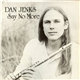 Dan Jenks - Say No More