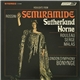 The Ambrosian Opera Chorus, The London Symphony Orchestra, Joan Sutherland, Marilyn Horne, Joseph Rouleau, John Serge, Spiro Malas, Richard Bonynge - Rossini: Semiramide - Highlights