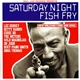 Various - Saturday Night Fish Fry (New Orleans Funk And Soul)