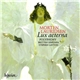 Morten Lauridsen - Polyphony, Britten Sinfonia, Stephen Layton - Lux Aeterna