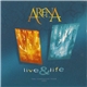 Arena - Live & Life