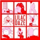 Lilac Daze - Lilac Daze