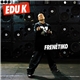 Edu K - Frenétiko