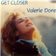 Valerie Dore - Get Closer