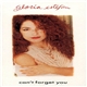 Gloria Estefan - Can't Forget You