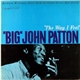 'Big' John Patton - 'The Way I Feel'