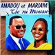 Amadou & Mariam - Tje Ni Mousso