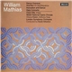 William Mathias - Dance Overture / Ave Rex - A Carol Sequence / Invocation And Dance / Harp Concerto