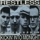 Restless - Kickin' Into Midnight