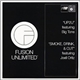 Fusion Unlimited - Up2U / Smoke, Drink & Cut