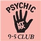 HTRK - Psychic 9-5 Club