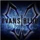 Evans Blue - Evans Blue