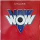 Vow Wow - Cyclone